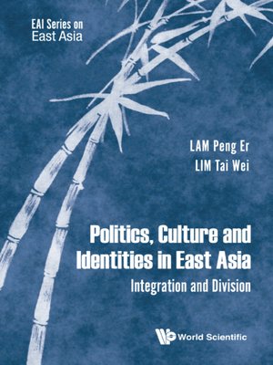 cover image of Politics, Culture and Identities In East Asia